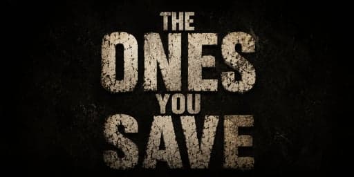 TWD: The ones you save
